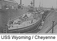 USS Wyoming USS Cheyenne