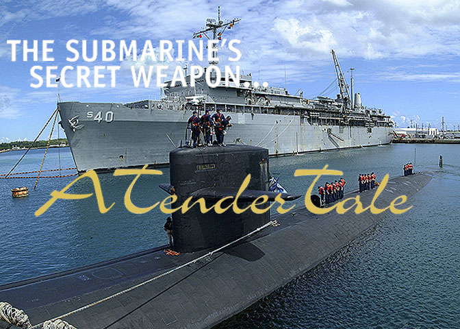 TenderTale - the Submarine's Secret Weapon